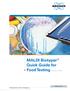 MALDI Biotyper Quick Guide for Food Testing Edition 1, Innovation with Integrity MALDI-TOF