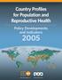 Country Profiles for Population and Reproductive Health. Policy Developments and Indicators