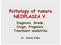 Pathology of tumors NEOPLASIA V.