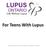 For Teens With Lupus. Lupus Ontario Rev Support and Education Committee
