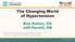 The Changing World of Hypertension Kim Kohne, OD Jeff Perotti, OD