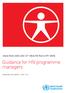 ANALYSIS AND USE OF HEALTH FACILITY DATA: Guidance for HIV programme managers WORKING DOCUMENT, JUNE 2018