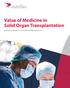 Value of Medicine in Solid Organ Transplantation. Authored by Xcenda L.L.C. on behalf of Astellas Pharma US.