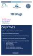TB Drugs. Discuss the common route for transmission of the disease. Discusses the out line for treatment of tuberculosis.
