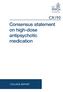 Consensus statement on high-dose antipsychotic medication