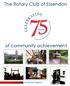 The Rotary Club of Essendon. of community achievement