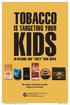 No matter what form it takes, tobacco is not safe.