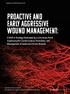 Proactive and Early Aggressive Wound Management: