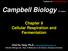 Campbell Biology 9. Chapter 9 Cellular Respiration and Fermentation. Chul-Su Yang, Ph.D., Lecture on General Biology 1
