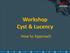 Workshop Cyst & Lucency. How to Approach