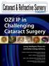 Using Intelligent Phaco for controlled energy delivery. CATARACT SURGERY WITH EXTREME POSITIVE PRESSURE By Robert H. Osher, MD