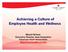 Achieving a Culture of Employee Health and Wellness
