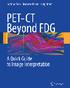 PET-CT Beyond FDG A Quick Guide to Image Interpretation