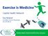Exercise is Medicine.   Capital Health Network. Eva Boland. Accredited Exercise Physiologist AES AEP MESSA