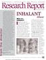 Research Report. What are inhalants? Inhalants are volatile substances