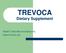 TREVOCA Dietary Supplement