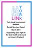 York Local Involvement Network Dental Services Report March 2011 Supporting your right to the best health and social services in England