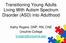 Transitioning Young Adults Living With Autism Spectrum Disorder (ASD) into Adulthood