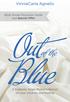 VinnieCarla Agnello. Outof the. Blue. Book Group Discussion Guide. Amore Press New York, New York