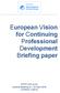 European Vision for Continuing Professional Development Briefing paper