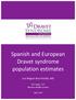 Spanish and European Dravet syndrome population estimates. Luis Miguel Aras Portilla, MD. DSF Spain, CEO Navarra Health System