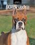 BOXER Update A NESTLÉ PURINA PUBLICATION DEDICATED TO BOXER ENTHUSIASTS