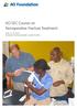AO SEC Course on Nonoperative Fracture Treatment. June 17 19, 2010 University Teaching Hospital, Lusaka/Zambia