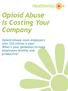 Opioid Abuse Is Costing Your Company