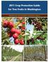 2011 Crop Protection Guide for Tree Fruits in Washington. washington state university extension eb0419