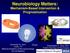 Neurobiology Matters: Mechanism-Based Intervention & Prognostication