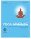 MIMAMSA YOGA. A journal of scientific and philosophico-literary research in Yoga. Published since