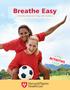 Breathe Easy ACTIVITIES. A Family Guide to Living with Asthma F O R T H E K ! I D S