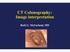 CT Colonography: Image interpretation. Beth G. McFarland, MD