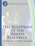 THE Blue Print of the Dental Blackbelt Elevate Your Game