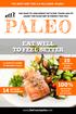 the best diet for 2,5 millions years! YOU Want to lose weight or to feel young and fit again? The Paleo diet is perfect for you!