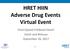 HRET HIIN Adverse Drug Events Virtual Event. Final Opioid Fishbowl Event! Catch and Release September 26, 2017