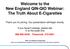Welcome to the New England QIN-QIO Webinar: The Truth About E-Cigarettes