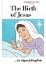 The Birth. of Jesus....in Signed English