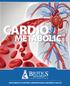 CARDIO METABOLIC SUPPLEMENTS TO SUPPORT C ARDIOVASCULAR & METABOLIC H E A LT H