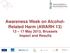 Awareness Week on Alcohol- Related Harm (AWARH 13) May 2013, Brussels Impact and Results