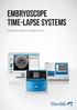 EmbryoScope time-lapse systems. Making time-lapse a standard of care.