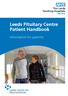 The Leeds Teaching Hospitals NHS Trust Leeds Pituitary Centre Patient Handbook