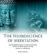 The Neuroscience of Meditation