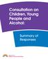 Consultation on Children, Young People and Alcohol: Summary of Responses