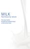 MILK. Nutritious by nature. The science behind the health and nutritional impact of milk and dairy foods