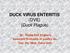 DUCK VIRUS ENTERITIS (DVE) (Duck Plague) Dr./ Wafaa Abd El-ghany Assistant Professor of poultry dis., Fac. Vet. Med., Cairo Univ.