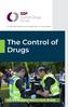 A national resource of expertise on drug issues. The Control of Drugs ISSUES IN HARM REDUCTION SERIES