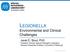 LEGIONELLA Environmental and Clinical Challenges