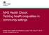 NHS Health Check: Tackling health inequalities in community settings