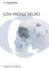 LOW PROFILE NEURO. This publication is not intended for distribution in the USA. SURGICAL TECHNIQUE